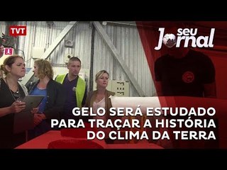 Gelo será estudado para traçar a história do clima da terra