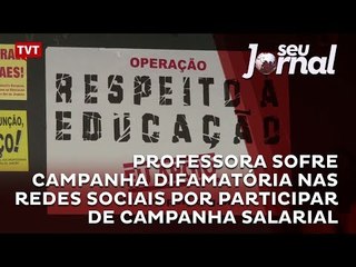 Professora sofre campanha difamatória nas redes sociais por participar de campanha salarial