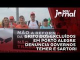Grito dos Excluídos em Porto Alegre denuncia governos Temer e Sartori
