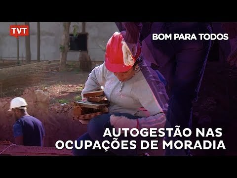 Autogestão nas ocupações de moradia