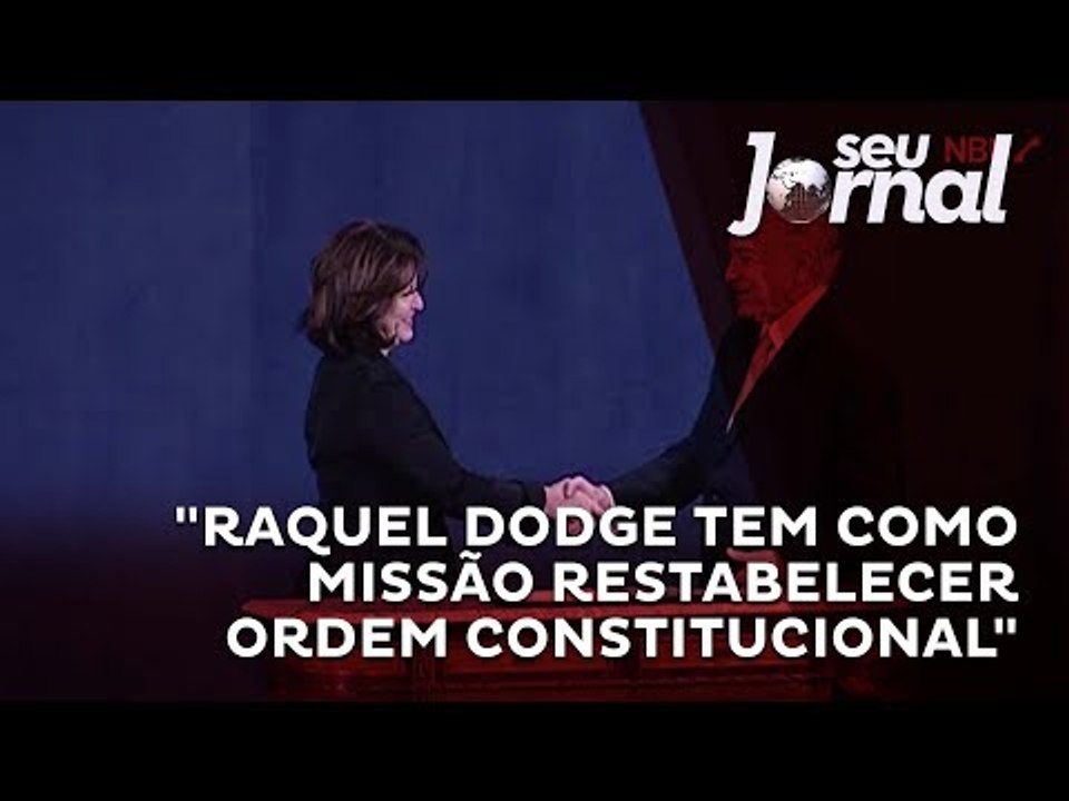 "Raquel Dodge tem como missão restabelecer ordem constitucional"