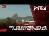 Riotur esconde favelas cariocas dos turistas