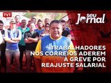 Trabalhadores nos Correios aderem à greve por reajuste salarial