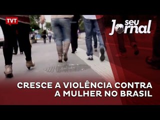 Cresce a violência contra a mulher no Brasil