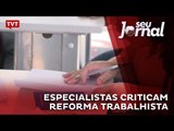 Especialistas criticam reforma trabalhista