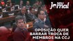 Oposição quer barrar troca de membros na CCJ