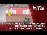 Brasil conquista 1a medalha de ouro no Mundial de Atletismo Paralímpico