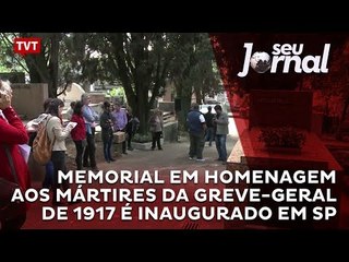 Memorial em homenagem aos mártires da Greve-Geral de 1917 é inaugurado em SP