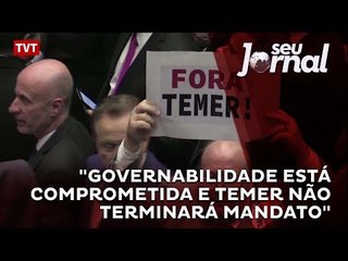 "Governabilidade está comprometida e Temer não terminará mandato"