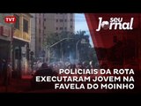 Segundo moradores, policiais da ROTA executaram jovem na Favela do Moinho