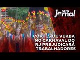 Cortes de verba para carnaval no RJ causará desemprego durante todo o ano