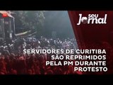 Servidores de Curitiba são reprimidos com violência pela PM
