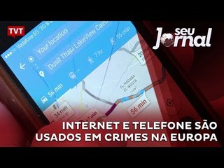 Internet e telefone são usados em crimes na Europa