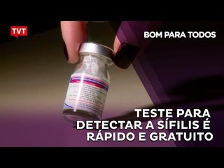 As chances de cura aumentam se a Sífilis for diagnosticada precocemente