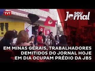 Em Minas Gerais, trabalhadores demitidos do jornal Hoje em Dia ocupam prédio da JBS