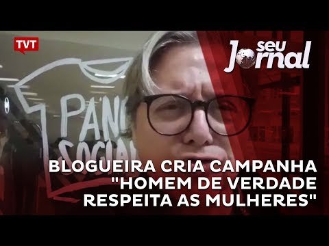 Blogueira cria campanha Homem de Verdade Respeita as Mulheres