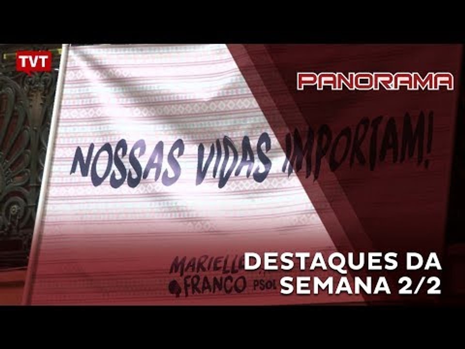 Panorama: Destaques da semana de 29/05/2017 - 2/2