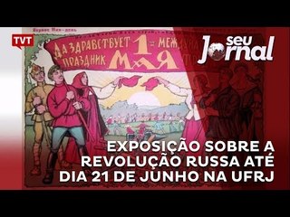 Exposição sobre a Revolução Russa até dia 21 de junho na UFRJ