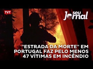 "Estrada da morte" em Portugal faz pelo menos 47 vítimas em incêndio