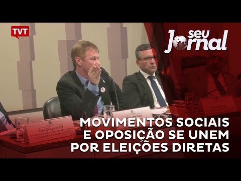 Movimentos sociais e oposição se unem por eleições diretas