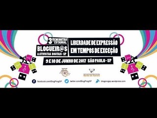 3º Encontro Estadual de Blogueir@s e Ativistas Digitais do Estado de SP