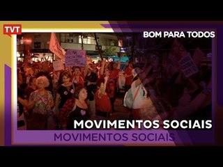 Bom Para Todos: Movimentos Sociais