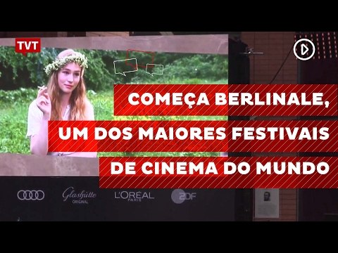 Começa Berlinale, um dos maiores festivais de cinema do mundo
