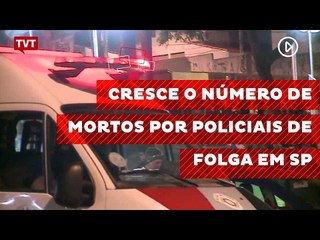 Cresce o número de mortos por policiais de folga em SP