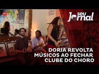 Doria revolta músicos ao fechar Clube do Choro