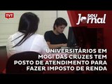 Universitários em Mogi das Cruzes tem posto de atendimento para fazer imposto de renda