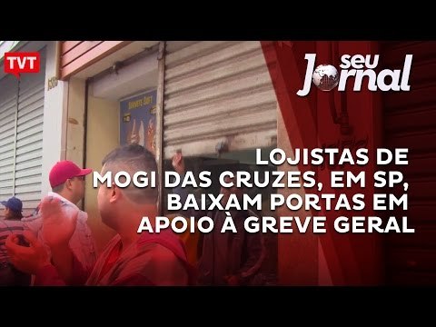 Lojistas de Mogi das Cruzes, em SP, baixam portas em apoio à greve geral