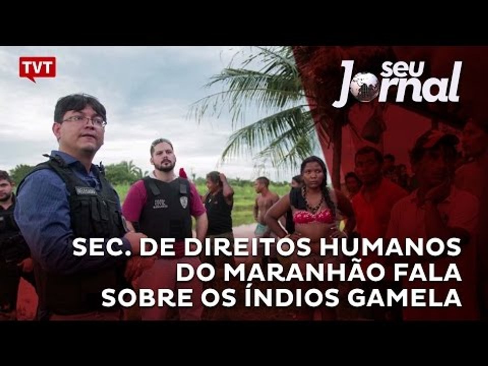Sec. de Direitos Humanos do Maranhão fala sobre os índios Gamela