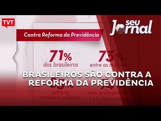 Sete em cada dez brasileiros são contra a reforma da Previdência