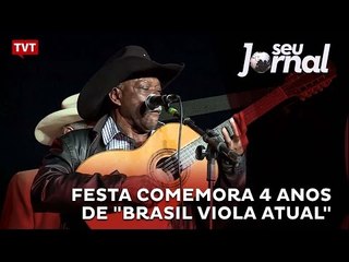 Festa comemora 4 anos de "Brasil Viola Atual"