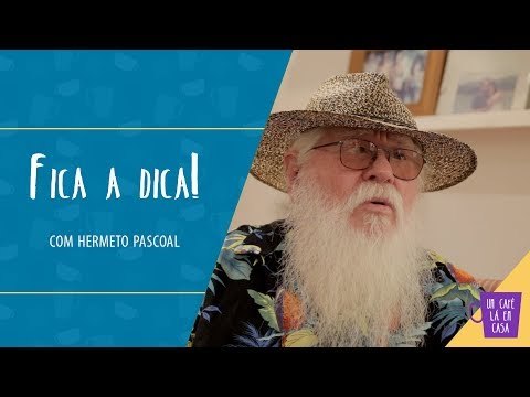 Fica a Dica do Convidado | Hermeto Pascoal