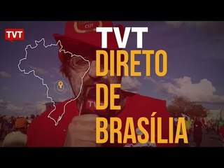 João Bravin, assessor da CUT fala sobre o ato em Brasília