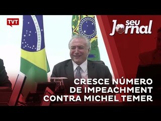 Cresce número de impeachment contra Michel temer