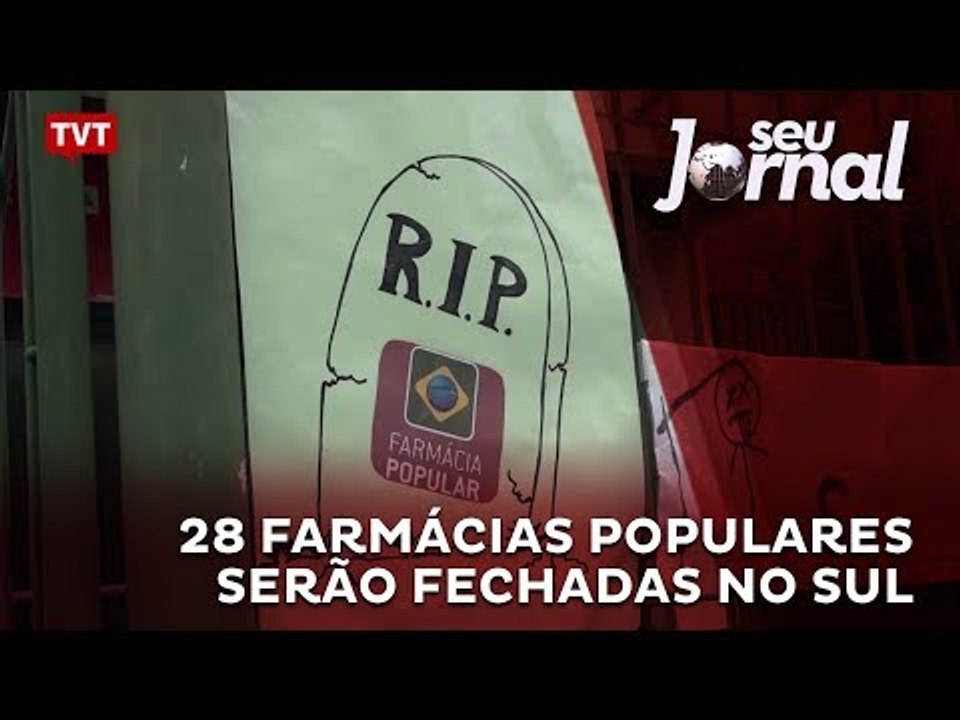 28 farmácias populares serão fechadas no Sul