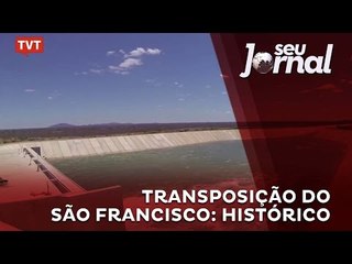 Transposição do São Francisco: projeto só saiu do imaginário no governo Lula