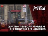 Quatro pessoas morrem em tiroteio perto do Parlamento Britânico, no centro de Londres