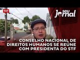 Conselho Nacional de Direitos Humanos se reúne com presidenta do STF