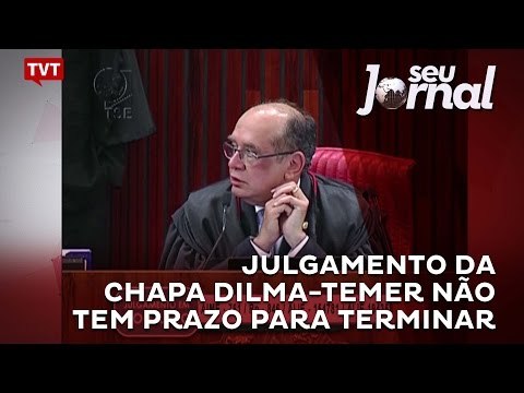 Julgamento da chapa Dilma-Temer não tem prazo para terminar