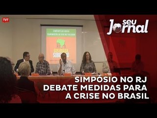 Simpósio no Rio de Janeiro debate medidas para a crise no Brasil