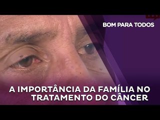 A importância da família no tratamento do câncer