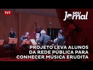 Projeto leva alunos da rede pública para conhecer música erudita