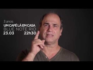 Show 3 anos de "Um Café Lá Em Casa" - Espero você!