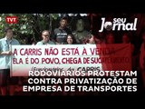 Rodoviários protestam contra privatização de empresa de transportes