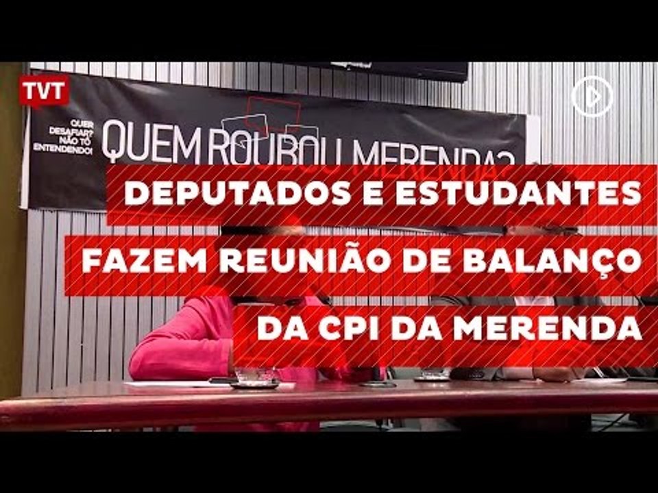 Deputados e estudantes fazem reunião de balanço da CPI da Merenda
