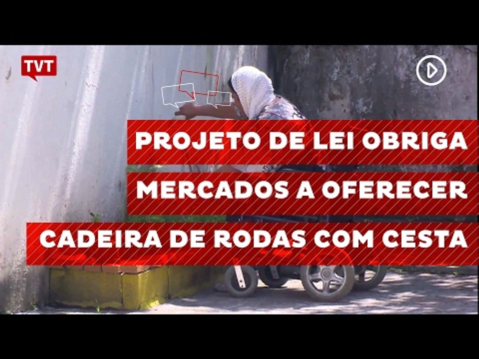 Projeto de lei obriga mercados a oferecer cadeira de rodas com cesta