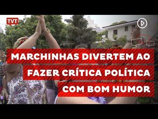 Marchinhas divertem ao fazer crítica política com bom humor